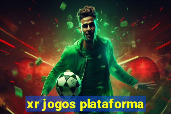 xr jogos plataforma